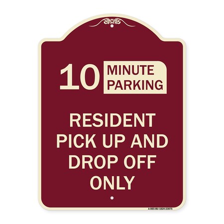 Signmission Minute Parking Resident Pick-Up and Drop-Off Minute Parking Aluminum Sign, 24" x 18", BU-1824-23875 A-DES-BU-1824-23875